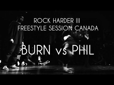 Finals - Burn vs Phil Wizard | FSS Canada 1v1 | ROCK HARDER III | BBOY NORTH