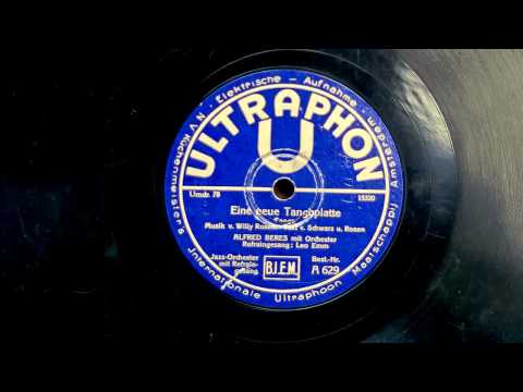 Eine neue Tangoplatte (Alfred Beres - Leo Monosson), 1930