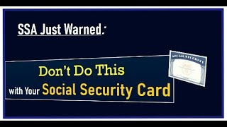 Important SSA Update: The #1 Mistake People Make with Their Social Security Card