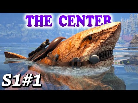 ARK STARTING ON THE CENTER! Taming Megalodon S1#1 Ark Survival Evolved The Center Gameplay Video