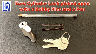 458. How to pick open a Euro cylinder door lock using 2 Bobby Pins [ Hair Clips ] and a Bic Biro Pen