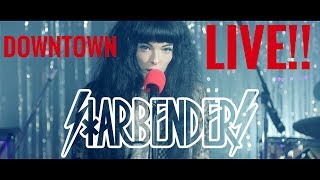 Starbenders - Downtown (Live)