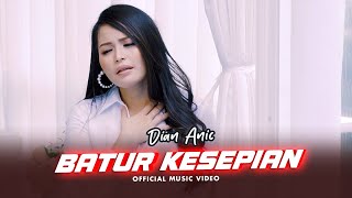 Download lagu Dian Anic - Batur Kesepian mp3