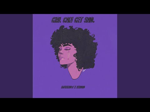 Girl Can Get Sad