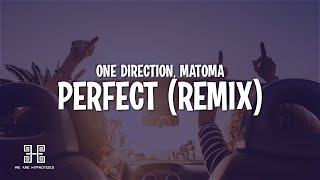Download lagu One Direction - Perfect (Matoma Remix) Lyrics mp3 Download lagu One Direction - Perfect (Matoma Remix) Lyrics mp3