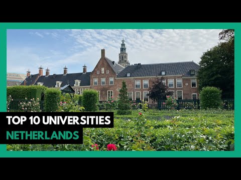 Top 10 Best Universities in NETHERLANDS - 2025 (College Rankings)