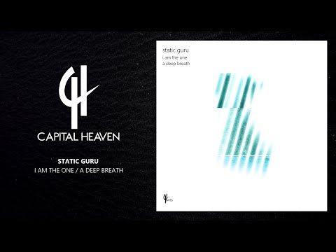 Static Guru - I Am The One (Original Mix) [Capital Heaven]