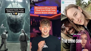 SCARY TRUE CRIME And SCARY FACTS TIKTOK COMPILATION FROM AROUND THE WORLD THAT YOU NEED TO KNOW