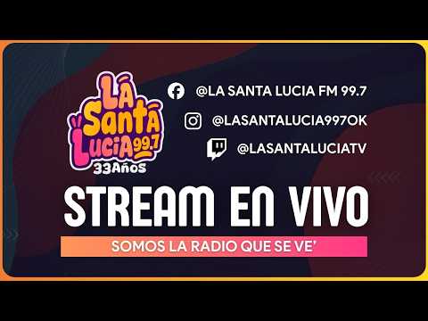 LA SANTA LUCIA EN VIVO 99.7