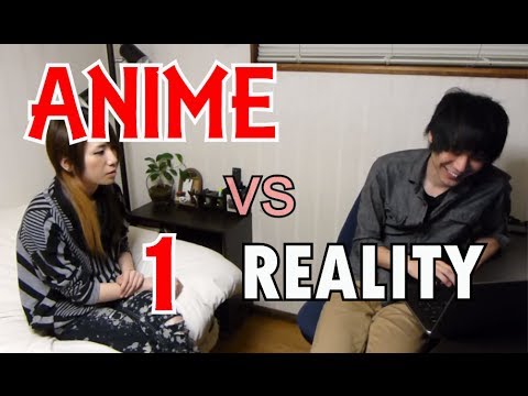 Anime vs Reality [pt 1]: Dating & Love アニメ vs リアル (Anime vs Reality [pt 1]: Dating & Love アニメ vs リアル)
