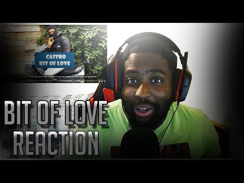 Castro #Y.ACG - Bit Of Love [Reaction]