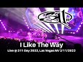 311 - I Like The Way LIVE @ 311 Day 2022 Dolby Live Las Vegas NV 3/11/2022