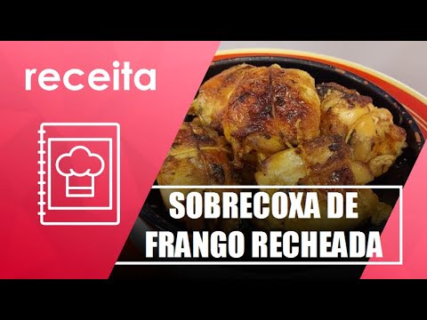 Veja como fazer sobrecoxa de frango recheada com o chef Douglas Volpy – 30/06/21