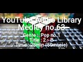 Youtube Audio Library Medley No 63 Genre Pop No 1 Title 2 B Time 25min 50music