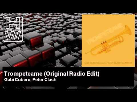 Gabi Cubero, Peter Clash - Trompeteame - Original Radio Edit - feat. Marya - HouseWorks