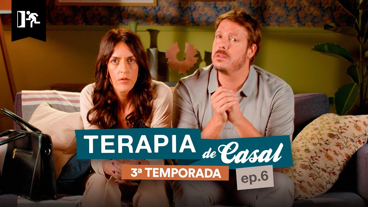 TERAPIA DE CASAL | EP. 06 TEMP. 3
