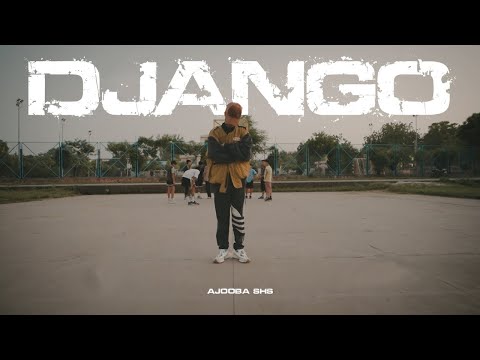 Ajooba (SHS)- DJANGO (Official Video) #SHS #ASTYLE