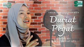 Download lagu DURIAT PEGAT - Detty Kurnia || Cover Kiki Nurhayati - Smarters Edutainment mp3