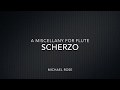 Scherzo from A Miscellany for Flute by Michael Rose