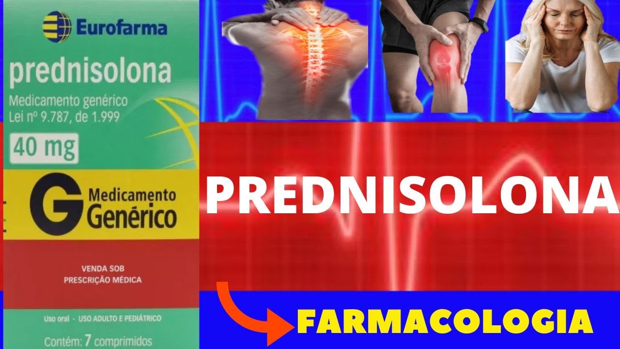 PREDNISOLONA - PARA QUE SERVE, COMO TOMAR, COMO FUNCIONA, EFEITOS COLATERAIS - FARMACOLOGIA