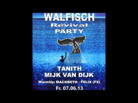 Tanith @ Walfisch Revival Party (Walfisch Reloaded) - 2013-06-07 (old skool techno)