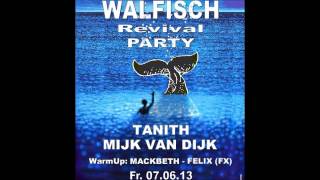 Tanith @ Walfisch Revival Party (Walfisch Reloaded) - 2013-06-07 (old skool techno)