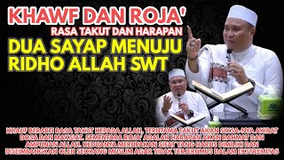 Download lagu KHAWF & ROJA’ 🔴 Dua Sayap Menuju Ridha Allah SWT 🔴 Dr TGH ZAINUL HUDA mp3