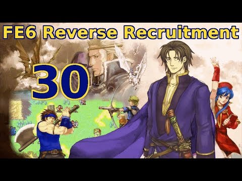 Part 30: "Wade-ing through the puns" - Let's Play FE6 Reverse Recruitment Chapter 15