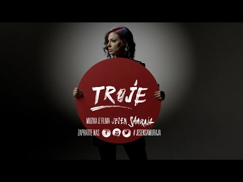 SARA JO & MARKO MANDIĆ - TROJE - MUZIKA IZ FILMA JESEN SAMURAJA (OFFICIAL VIDEO)