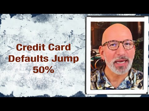 Credit Card Defaults jump 50%