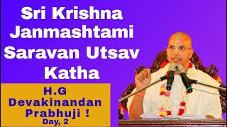 Sri Krishna Janmashtami Shravan Utsav Day-2 - DAY
