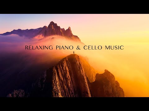 Beautiful Relaxing Piano & Cello Music: Meditation, Stress Relief, Healing, Yoga, Relaxing, Sleeping