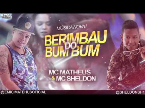 MC SHELDON E MC MATHEUS - BERIMBAU DO BUMBUM - MÚSICA NOVA