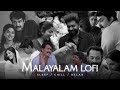 Malayalam Old Songs Lofi Malayalam Lofi Songs Malayalam Cover Songs Malayalam Sleep Songs