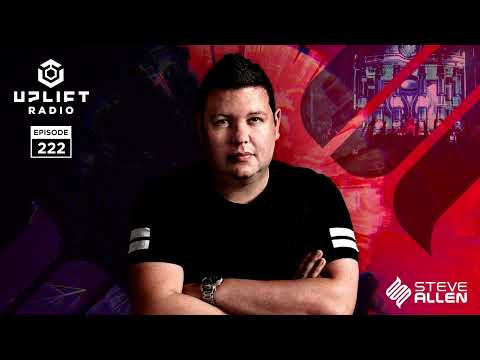 Steve Allen Pres Uplift Episode 222 (3 Hour+ Vocal Special)