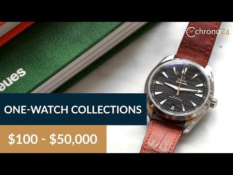 Best One-Watch Collections | $100 to $50,000 - A Complete Guide