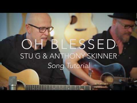 Oh Blessed - Youtube Tutorial Video