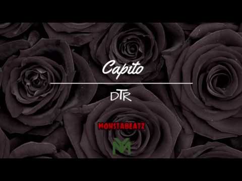 Capito - DTR (Prod By MonstaBeatz)
