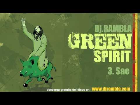 Dj Rambla & SAE (Green Spirit) Prod by Chalart 58