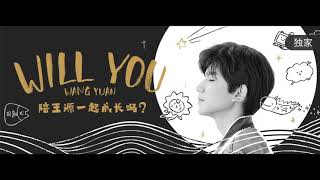 【TFBOYS 王源】Newsong《Will You》| ROY6英文单曲 Roy Wang 30.10.2018