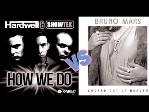How We Do Being Locked Out of Heaven (Jose's Mashup)- Hardwell and Showtek vs Bruno Mars