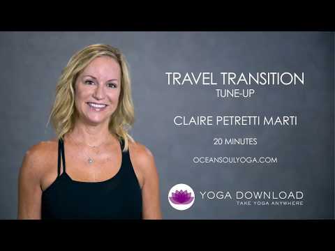 Travel Transition Tune Up - FREE VINYASA YOGA CLASS