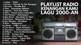 Download lagu LAGU HITS RADIO 2000-AN POP INDONESIA TERBAIK & BIKIN NOSTALGIA | Playlist Kenangan Kamu Masa SMA mp3