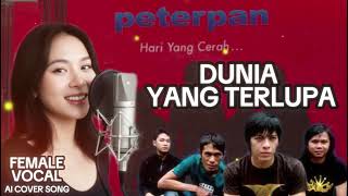 Download lagu Dunia yang Terlupa - Peterpan (NOAH) [AI Cover Versi Female Vocal] mp3