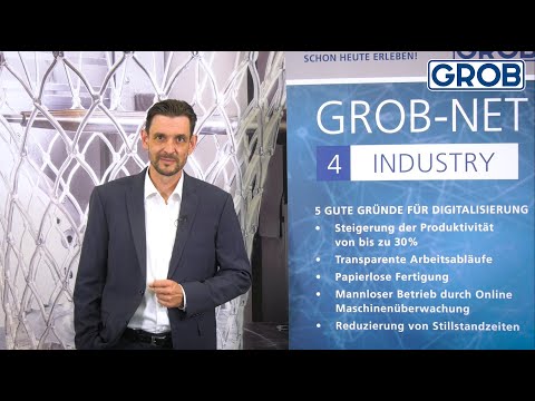 GROB Product Stories – GROB-NET4Industry