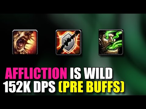 AFFLICTION WARLOCK 152K DPS - ( PRE BUFFS ) THIS SPEC IS GETTING BUFFED VERY NICE GREAT SUCCESS