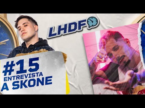 LHDF 15  -  Entrevista a Skone