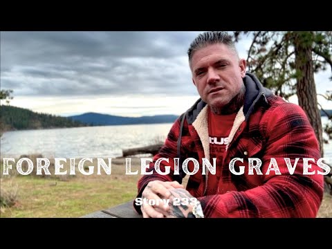 TCAV TV: Foreign Legion Graves - Story 233