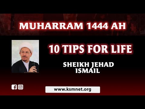 Eve 12th Muharram 1444  - English - Sheikh Jehad Ismail- Ten tips for Life