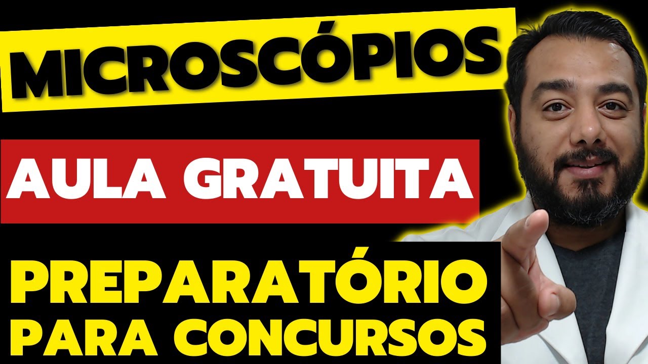 Microscópios - Curso Preparatório Concurso Público: Biomédico | Bioquímico | Análises Clínicas